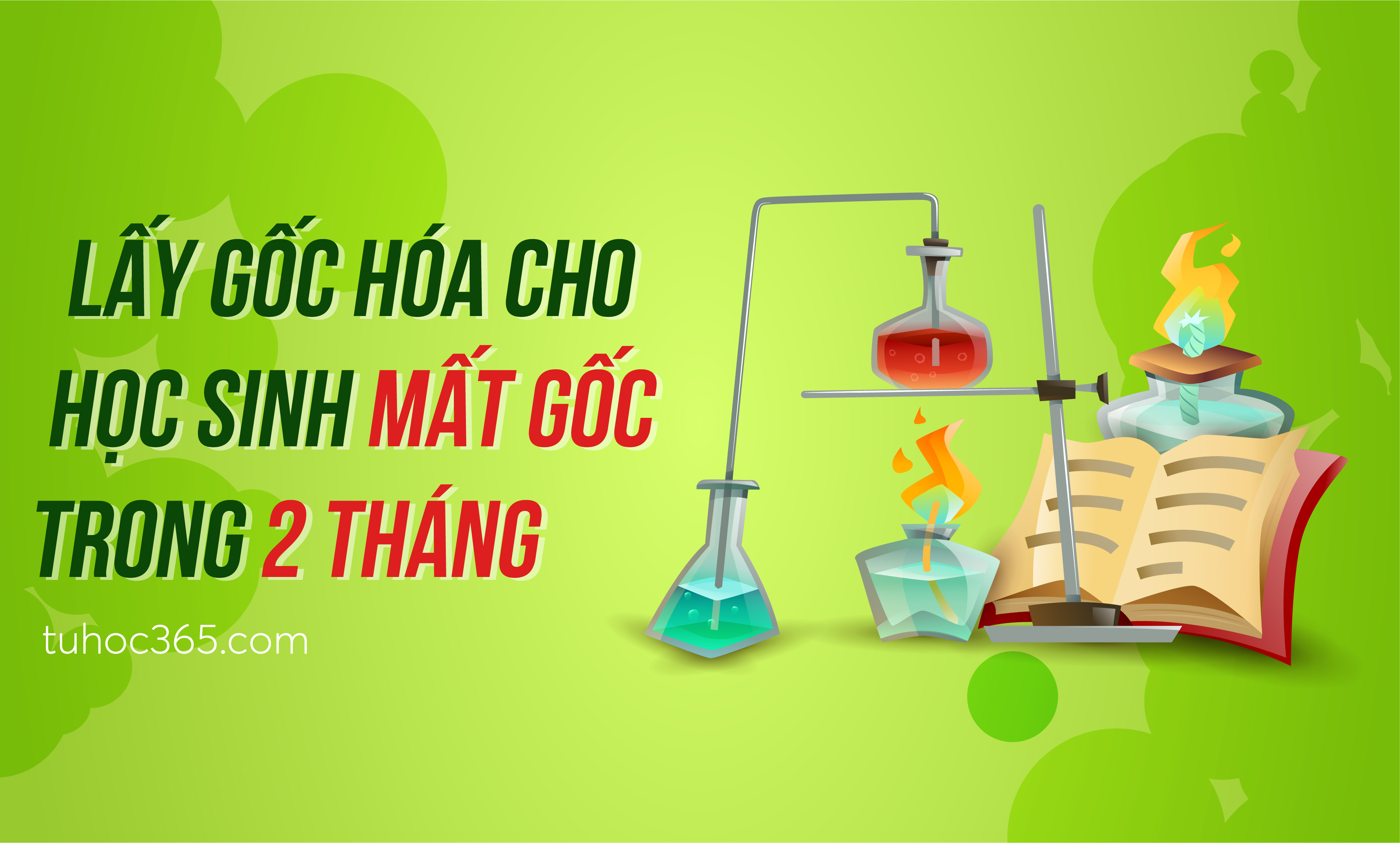 Lấy Gốc Hoa Cho Học Sinh Mất Gốc Trong 2 Thang Tự Học 365