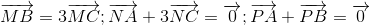 overrightarrow{MB}=3overrightarrow{MC}; overrightarrow{NA}+3overrightarrow{NC}=overrightarrow{0}; overrightarrow{PA}+overrightarrow{PB}=overrightarrow{0}