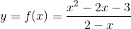y = f(x) = frac{x^{2}-2x-3}{2-x}
