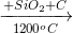 \xrightarrow[1200^oC]{+SiO_2+C}